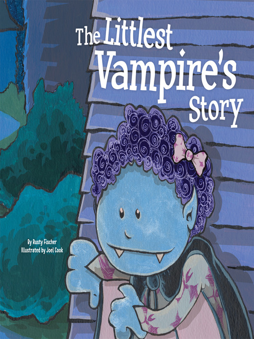 Title details for Littlest Vampire's Story by Rusty Fisher - Available